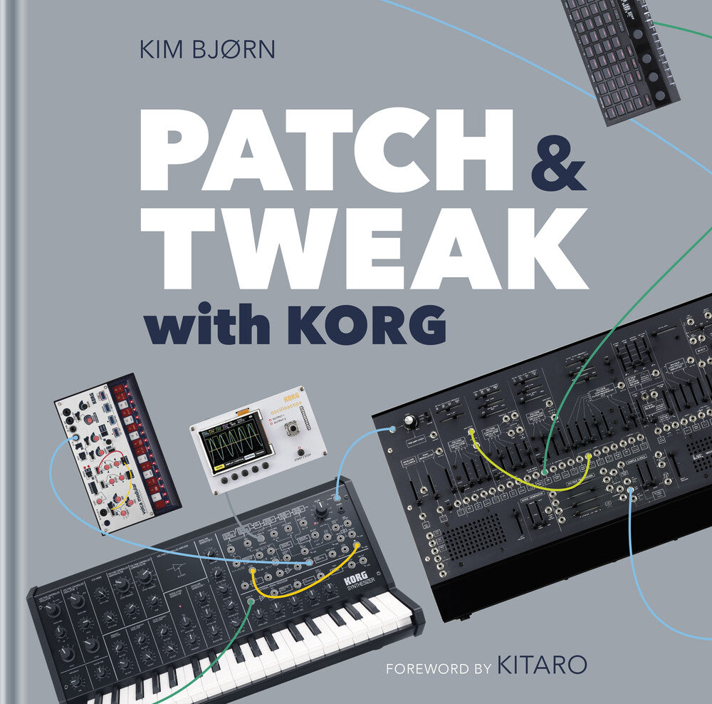 Kim Bjørn - Patch & Tweak With Korg [Book]