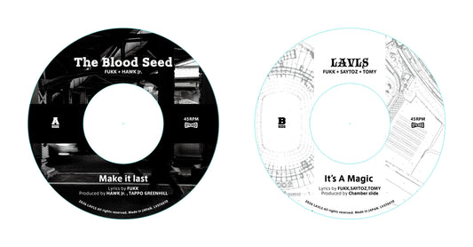 The Blood Seed (FUKK & Hawk Jr) / LAVLS - Make It Last / It’s A Magic [7"]
