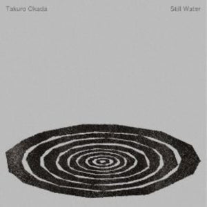 Takuro Okada - Still Water [7"]