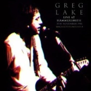 Greg Lake - Live At Hammersmith Nov 5th 1981 King Biscuit Flower Hour Live [2LP]