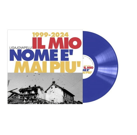Liga Jova Pelu - Il Mio Nome E Mai Piu (1999-2024) [LP Blue Vinyl