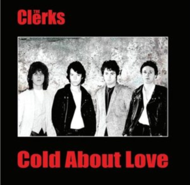 The Clerks - Cold About Love [7"] — cover artwork