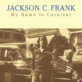 Jackson C. Frank - My Name Is Carnival [LP]