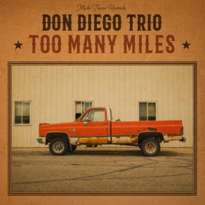 Don Diego Trio - Too Many Miles [LP]