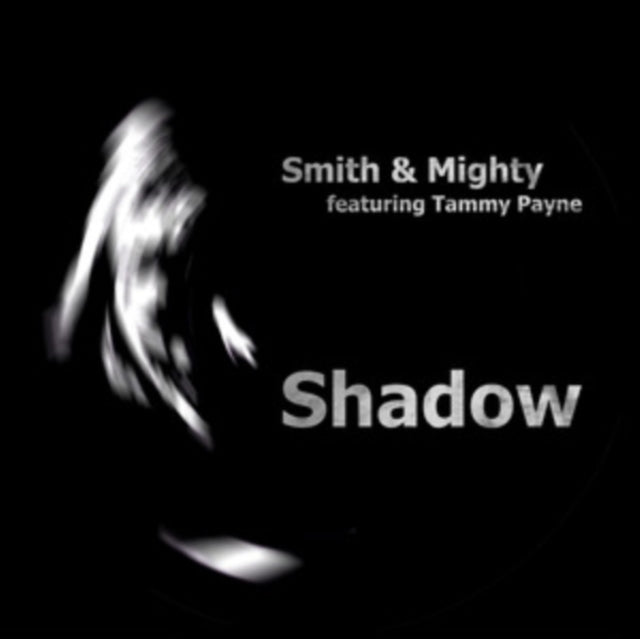Smith & Mighty - Shadow Of Your Smile [12"]