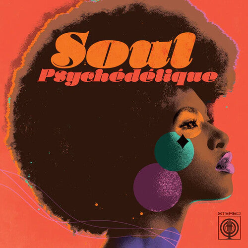 Soul Psychedelique (The Sounds Of Psychedelic Soul & Funk 1967-2024) [CD]
