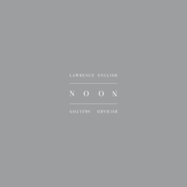 Richard Skelton & Lawrence English - Noon [Black]