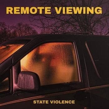 Remote Viewing - State Violence [LP]