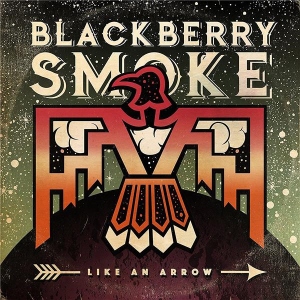 Blackberry Smoke - Like An Arrow [2LP] cover artwork