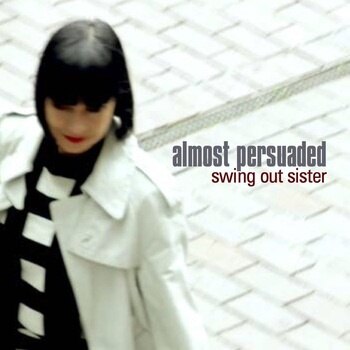 Swing Out Sister - Almost Persuaded [LP]