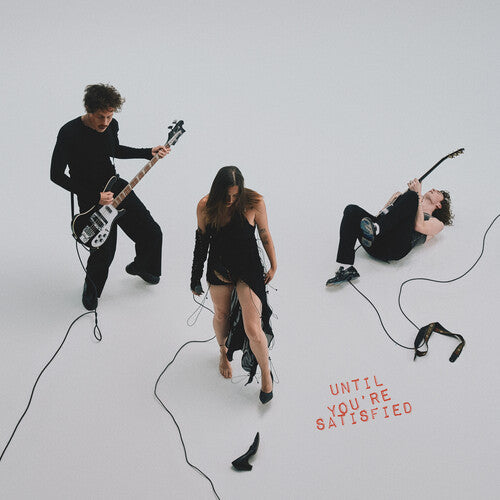 Until You're Satisfied [LP] (Oxblood Colored Vinyl Alternative Artwork)