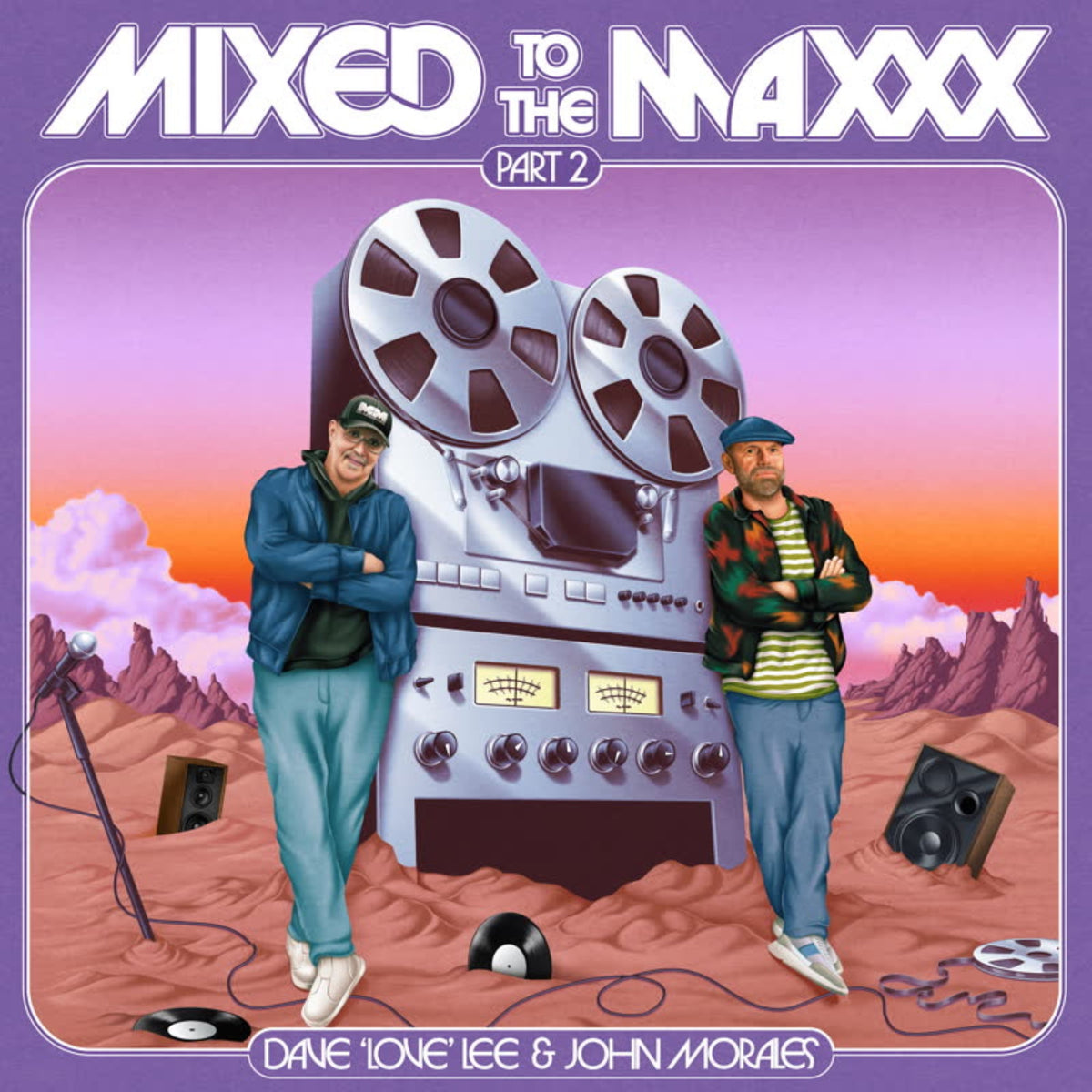 Dave 'Love' Lee & John Morales - Mixed To The Maxxx: Part 2 [2LP]