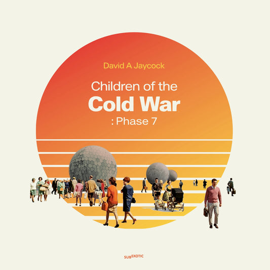 David A. Jaycock - Children Of The Cold War: Phase 7 vinyl product image