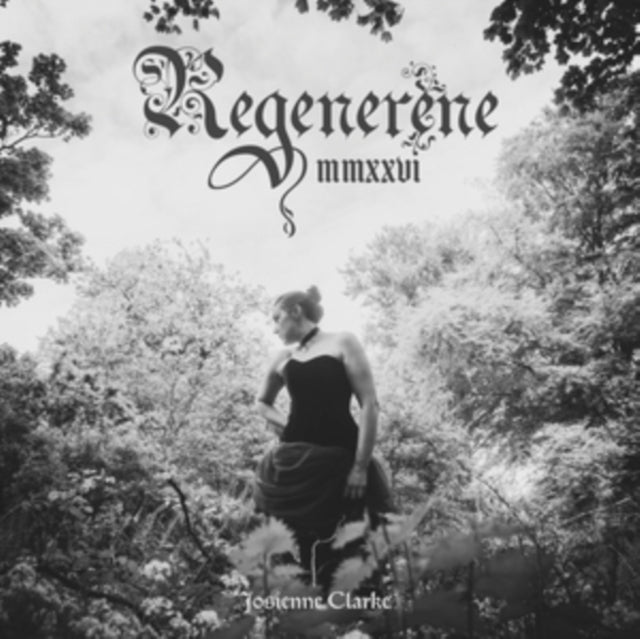 Josienne Clarke - Regenerene MMXXVI [Clear LP]