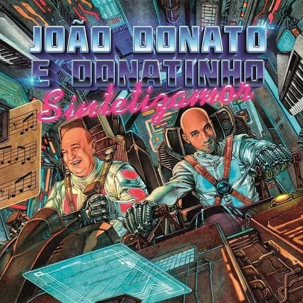 João Donato & Donatinho - Sintetizamor [LP] — cover artwork