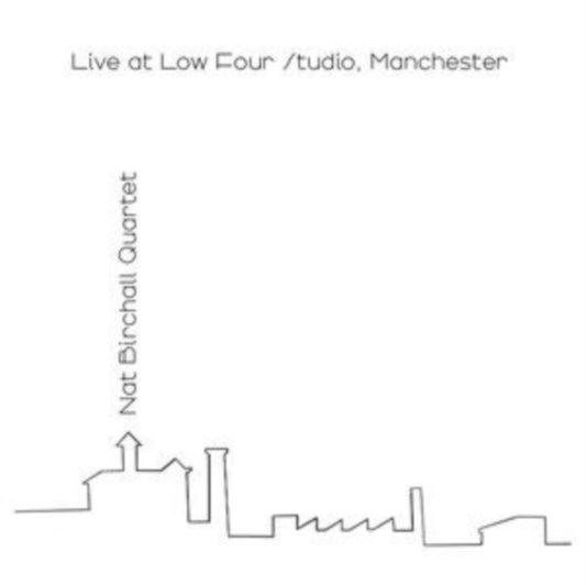 Nat Birchall Quartet - Live At Low Four Studio. Manchester vinyl product image