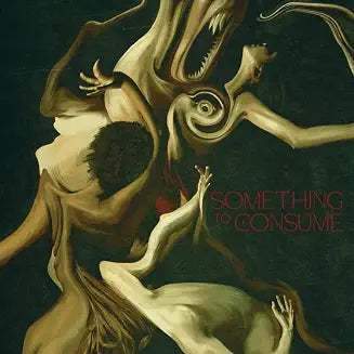 Something To Consume [LP]