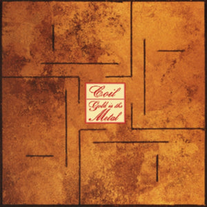 Coil – Gold Is The Metal (With The Broadest Shoulders) [CD] — cover artwork