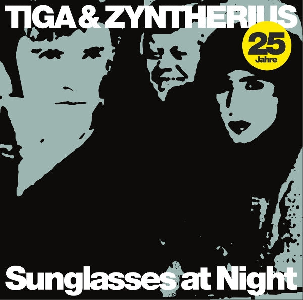 Tiga & Zyntherius – Sunglasses At Night cover artwork