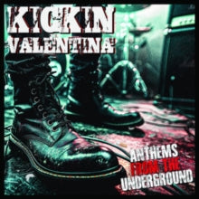 Kickin Valentina - Anthems From The Underground [LP Import]