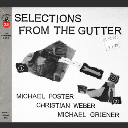 Michael Foster / Christian Weber / Michael Griener - Selections from the Gutter — album artwork