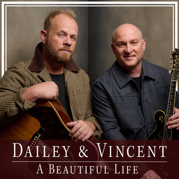 Dailey & Vincent - A Beautiful Life — album artwork