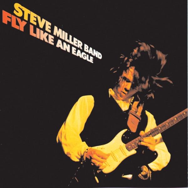 Steve Miller Band - Fly Like an Eagle — album artwork