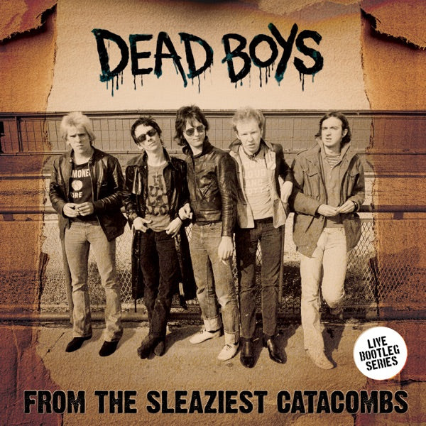 Dead Boys - From the Sleaziest Catacombs — album artwork