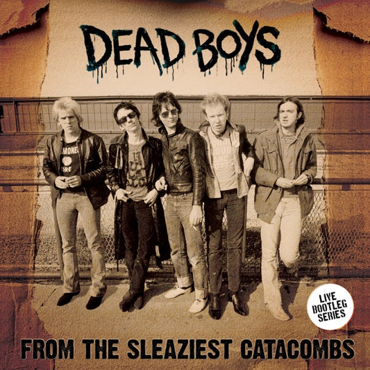 Dead Boys - From the Sleaziest Catacombs — album artwork