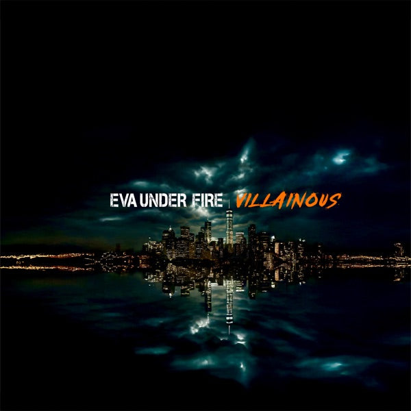 Eva Under Fire - Villainous — album artwork