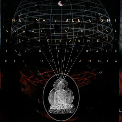 T Bone Burnett — The Invisible Light: Acoustic Space — album artwork