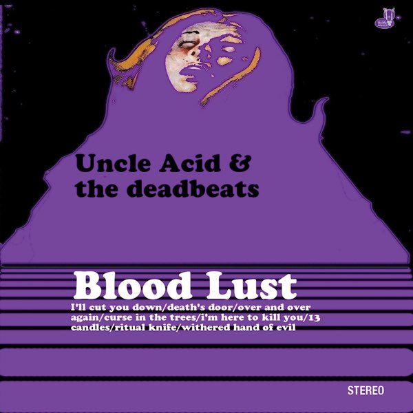 Uncle Acid & The Deadbeats — Blood Lust [LP] — album cover
