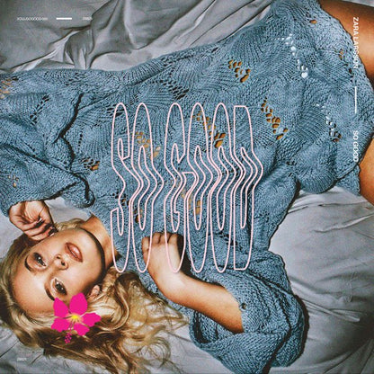 Zara Larsson - So Good — album artwork
