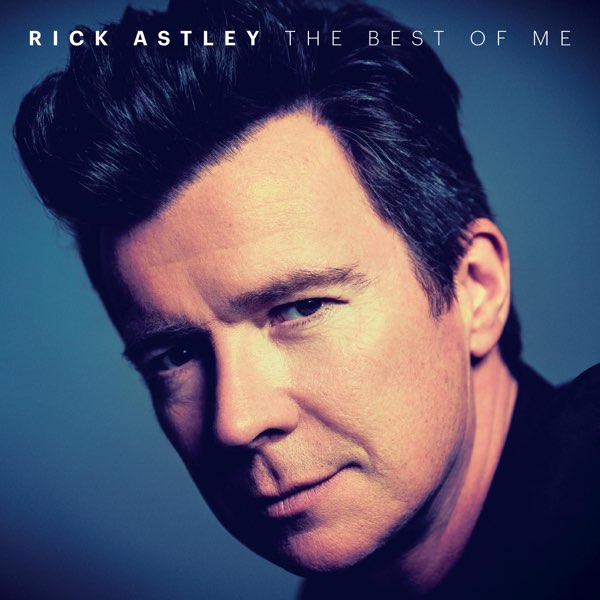 Rick Astley — The Best of Me [2CD] — cover artwork