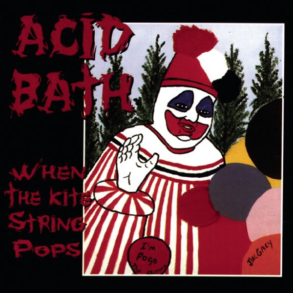 Acid Bath — When the Kite String Pops [CD] — cover artwork