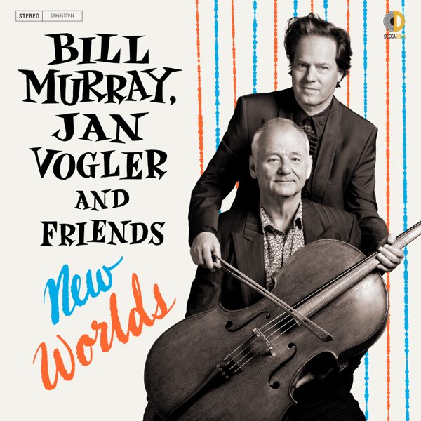Bill Murray, Jan Vogler & Friends — New Worlds [2LP] — product artwork