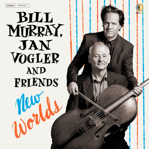 Bill Murray, Jan Vogler & Friends — New Worlds [2LP] — product artwork