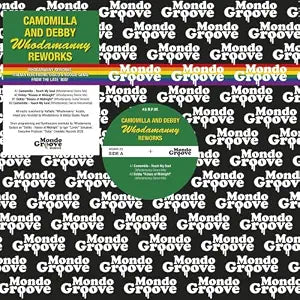 Camomilla And Debby: Whodamanny Reworks [12"]