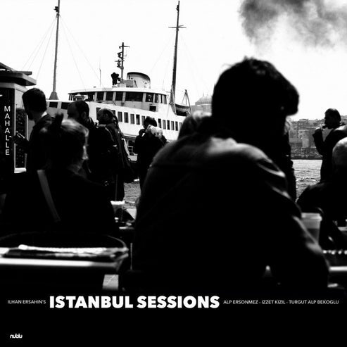 Istanbul Sessions: Mahalle [LP]