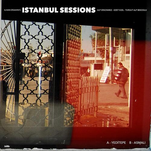 Istanbul Sessions: Yeditepe b/w Asmali [7"]