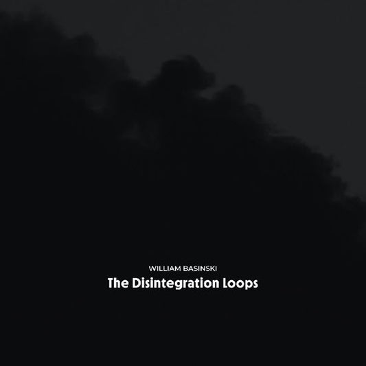 The Disintegration Loops (Arcadia Archive Edition) [8LP]