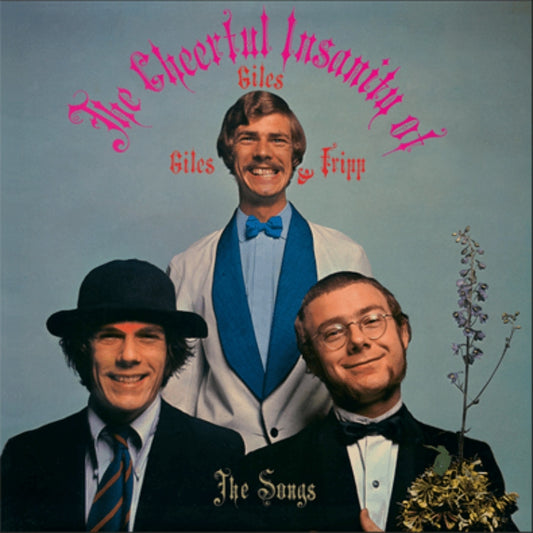 The Cheerful Insanity Of Giles Giles & Fripp: The Songs [LP] (200 Gram)