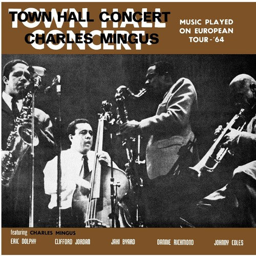 Charles Mingus - Town Hall Concert 1964 Vol. 1 [CD]