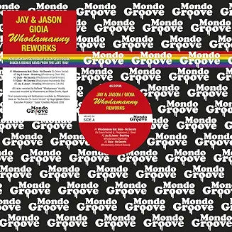 Gioia: Jay & Jason: Whodamanny Reworks [12"]