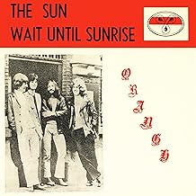 Sun / Wait Until Sunrise [7"]