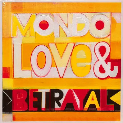 Mondo Love & Betrayal – Mondo Love & Betrayal [LP] product image 2
