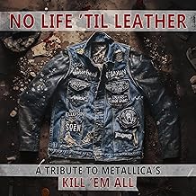 No Life 'til Leather: A Tribute To Metallica's Kill 'Em All [CD]