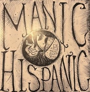 Manic Hispanic [Green Vinyl]