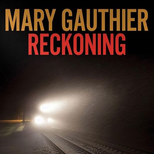 Mary Gauthier - Reckoning [Vinyl LP]