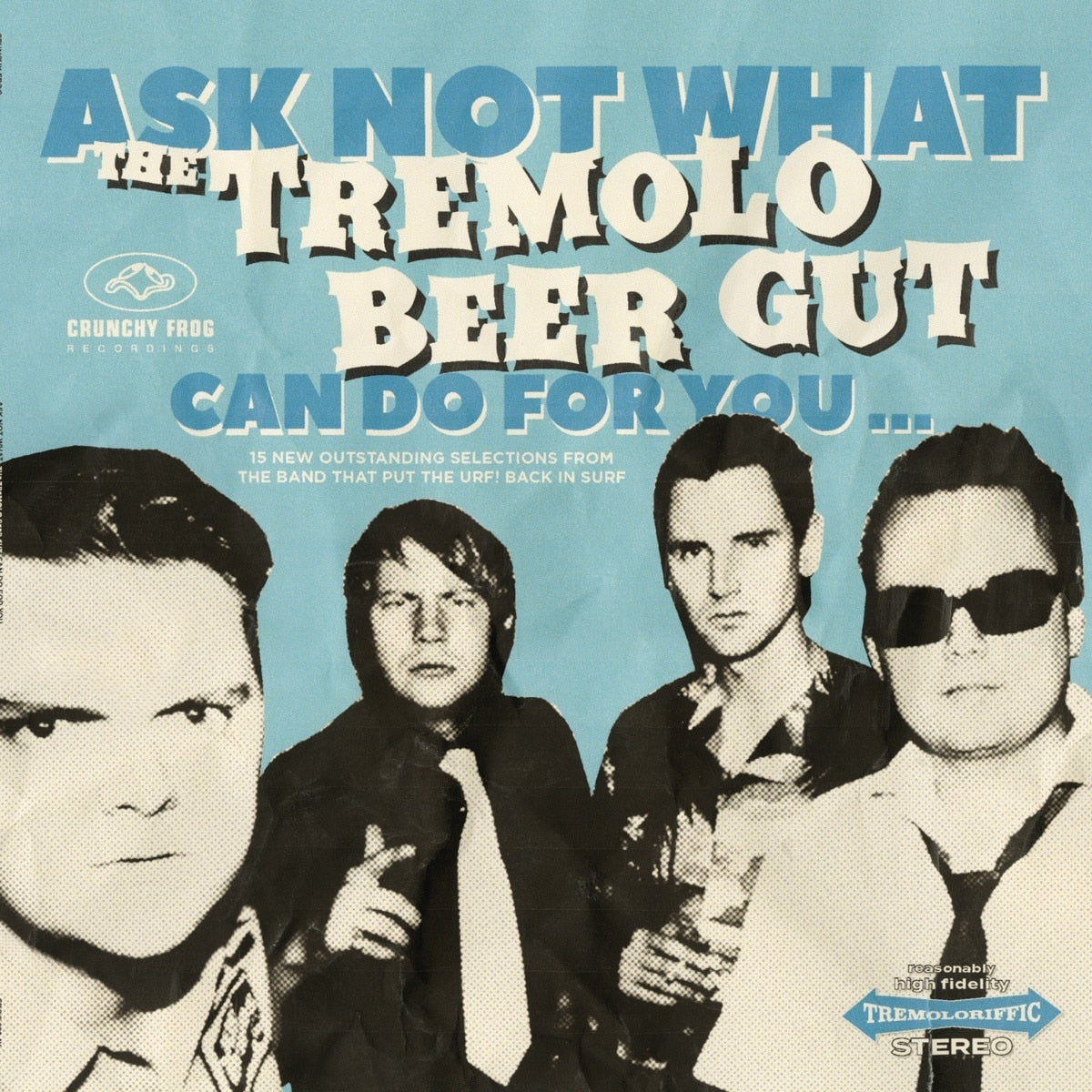 Ask Not What The Tremolo Beer Gut Can Do For You... [LP]